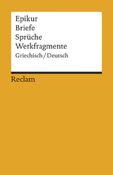 Briefe, Sprüche, Werkfragmente. Griech. /Dt -  Epikur