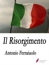 Il Risorgimento - Antonio Ferraiuolo