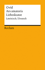 Ars amatoria / Liebeskunst. Lateinisch/Deutsch -  Ovid