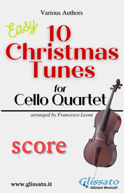 10 Christmas Tunes for Cello Quartet (score) - Adolphe Adam, Christmas Carols, Lewis H. Redner, John Henry Hopkins Jr., Benjamin Russell Hanby