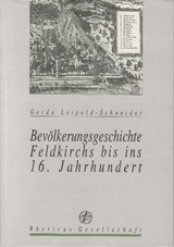 Bevölkerungsgeschichte Feldkirchs bis ins 16. Jahrhundert - Gerda Leipold-Schneider