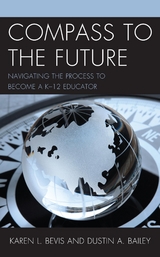 Compass to the Future -  Dustin A. Bailey,  Karen L. Bevis