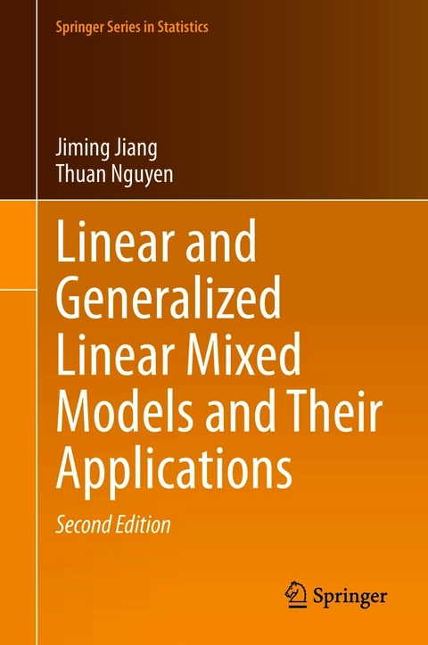 Linear and Generalized Linear Mixed Models and Their Applications - Jiming Jiang, Thuan Nguyen