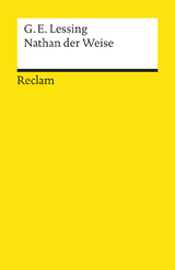 Nathan der Weise. Ein dramatisches Gedicht in fünf Aufzügen. Textausgabe mit Anmerkungen/Worterklärungen - Gotthold Ephraim Lessing