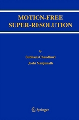 Motion-Free Super-Resolution - Subhasis Chaudhuri, Joshi Manjunath