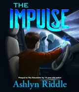 The Impulse - Ashlyn Riddle