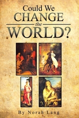 Could We Change The World? - Norah Lang