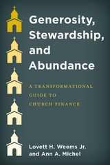 Generosity, Stewardship, and Abundance -  Ann A. Michel,  Lovett H. Weems