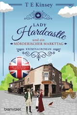 Lady Hardcastle und ein mörderischer Markttag -  T E Kinsey