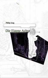 Die Eigene Achse - Philip Jung