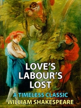 Love's Labour's Lost - William Shakespeare