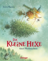 Die kleine Hexe feiert Weihnachten - Lieve Baeten