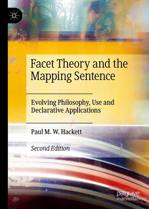 Facet Theory and the Mapping Sentence - Paul M.W. Hackett