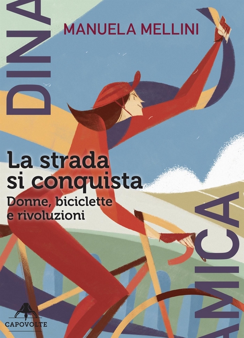 La strada si conquista - Manuela Mellini