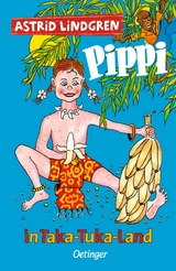 Pippi Langstrumpf 3. Pippi in Taka-Tuka-Land - Astrid Lindgren