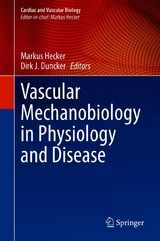 Vascular Mechanobiology in Physiology and Disease - 