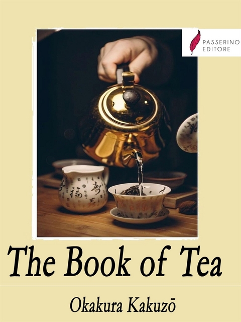 The Book of Tea - Okakura Kakuzō