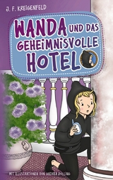 Wanda und das geheimnisvolle Hotel - JF Kreigenfeld