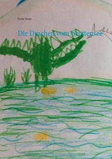 Die Drachen vom Grottensee - Karin Bauer