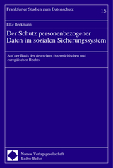 Der Schutz personenbezogener Daten im sozialen Sicherungssystem - Elke Beckmann