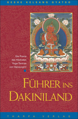 Führer ins Dakiniland - Geshe Kelsang Gyatso