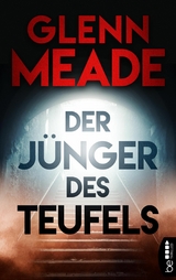 Der Jünger des Teufels -  Glenn Meade