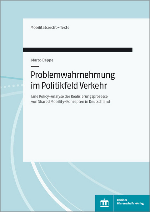 Problemwahrnehmung im Politikfeld Verkehr -  Marco Deppe