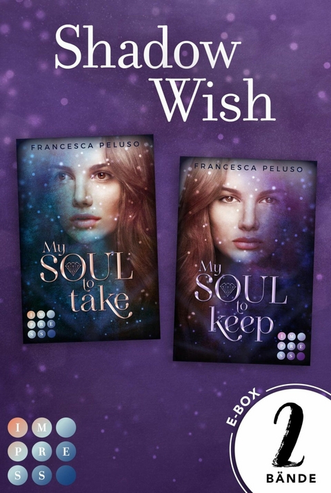 Shadow Wish. Sammelband der fesselnden Urban-Fantasy-Serie (»Shadow Wish«-Reihe) -  Francesca Peluso