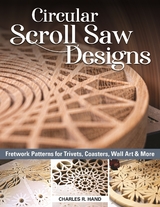 Circular Scroll Saw Designs -  Charles R. Hand