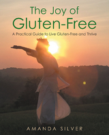 The Joy of Gluten-Free - Amanda Silver