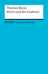 Lektüreschlüssel zu Thomas Mann: Mario und der Zauberer - Michael Mommert