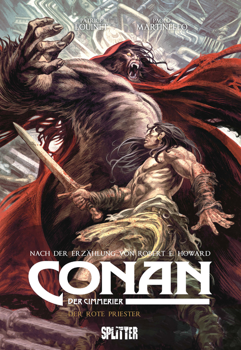 Conan der Cimmerier: Der rote Priester - Robert E. Howard, Patrice Louinet