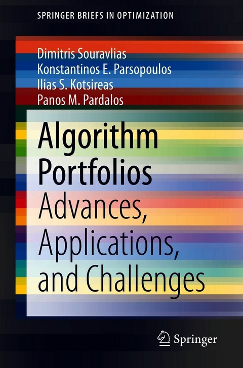 Algorithm Portfolios - Dimitris Souravlias, Konstantinos E. Parsopoulos, Ilias S. Kotsireas, Panos M. Pardalos