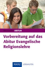 Vorbereitung auf das Abitur Evangelische Religionslehre - Max W Richardt