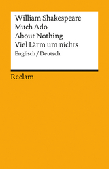 Much Ado About Nothing / Viel Lärm um nichts. Englisch/Deutsch - William Shakespeare