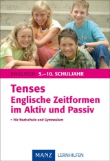 Tenses - Englische Zeitformen im Aktiv und Passiv - Werner Kieweg