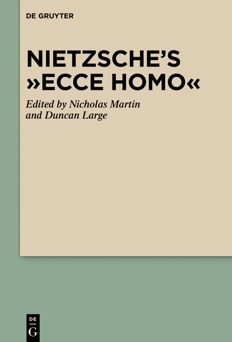 Nietzsche’s “Ecce Homo” - 