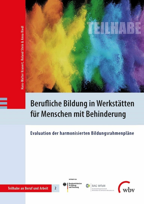 Berufliche Bildung in Werkstätten für Menschen mit Behinderung - Anna Riedl, Hans-Walter Kranert, Roland Stein