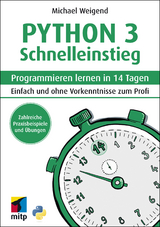 Python 3 Schnelleinstieg -  Michael Weigend