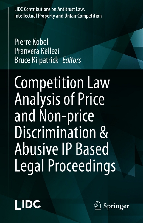 Competition Law Analysis of Price and Non-price Discrimination & Abusive IP Based Legal Proceedings - 