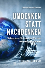 Umdenken statt Nachdenken - Thomas Herold