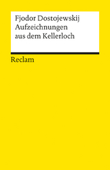 Aufzeichnungen aus dem Kellerloch. Textausgabe mit Anmerkungen/Worterklärungen und Nachwort - Fjodor Dostojewskij