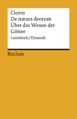 De natura deorum / Über das Wesen der Götter. Lateinisch/Deutsch -  Cicero