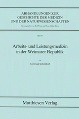 Arbeits- und Leistungsmedizin in der Weimarer Republik - Gertraud Schottdorf