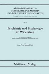 Psychiatrie und Psychologie im Widerstreit - Heinz P Schmiedebach