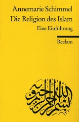 Die Religion des Islam - Annemarie Schimmel