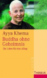 Buddha ohne Geheimnis - Ayya Khema