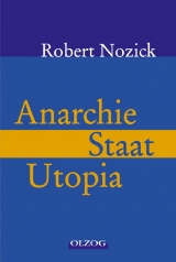 Anarchie, Staat, Utopia - Robert Nozick