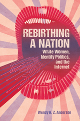 Rebirthing a Nation - Wendy K. Z. Anderson