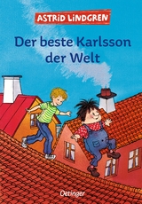 Karlsson vom Dach 3. Der beste Karlsson der Welt - Astrid Lindgren